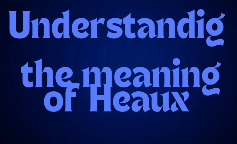 “Heaux” : Understanding the Term